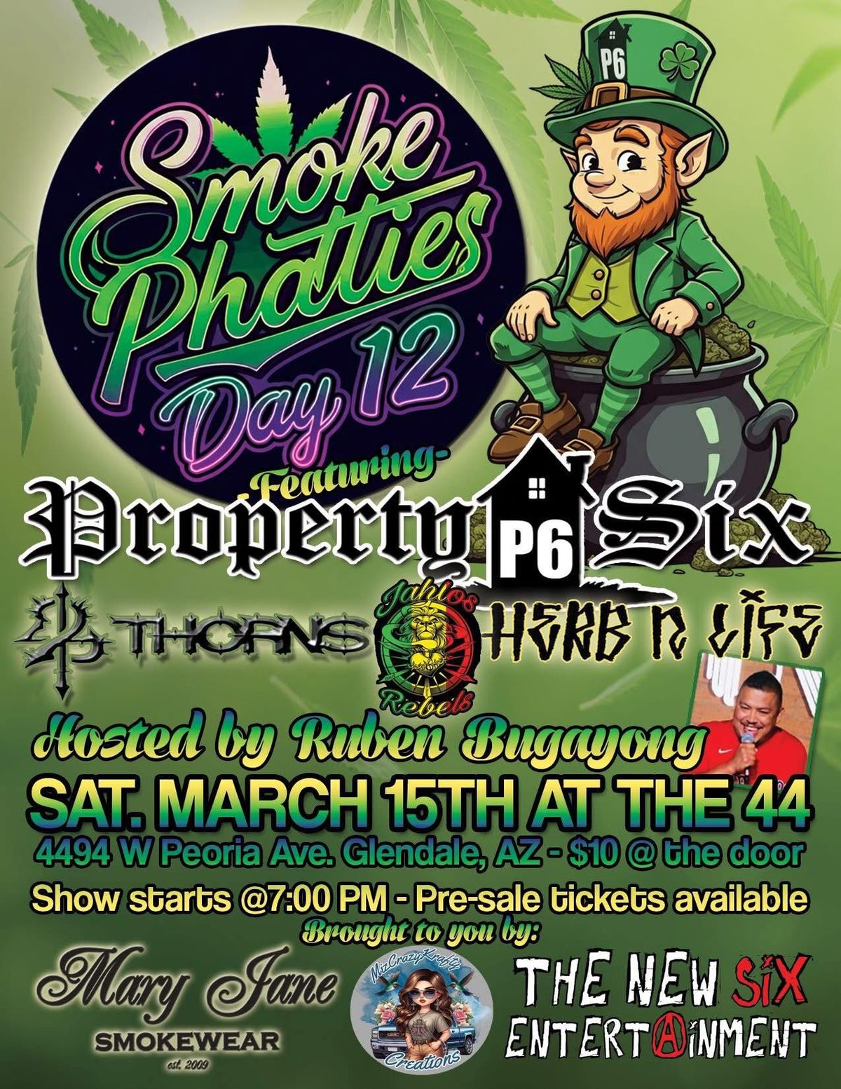 Smoke Patties Day 12 presents  Property 6, 24 Thorns and Herb N Life