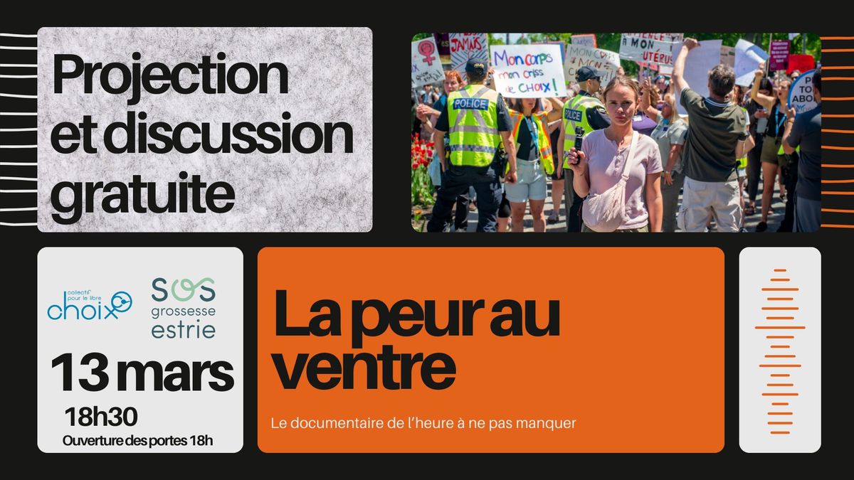 Projection\/discussion - La peur au ventre