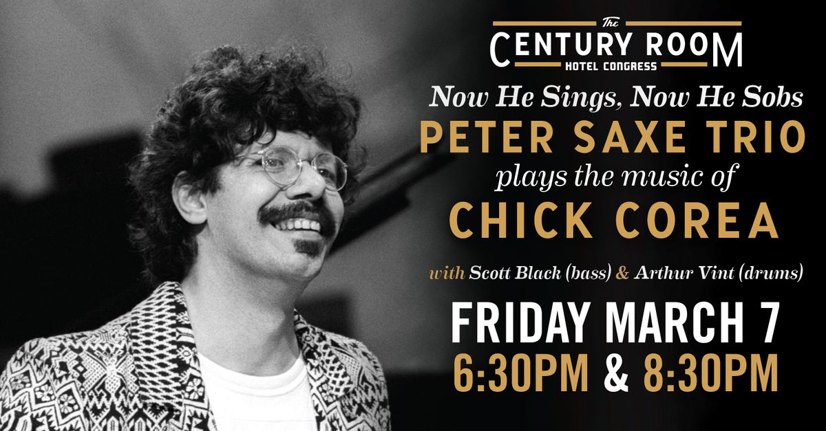 Peter Saxe Trio Plays the Music of Chick Corea