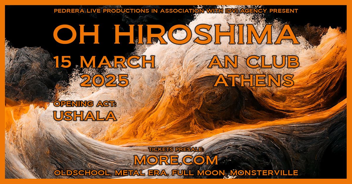 Oh Hiroshima live in Athens | 15.03.25, An Club | opening act: Ushala