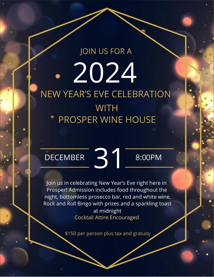 2024 NEW YEAR'S EVE CELEBRATION WITH PROSPER WINE HOUSE