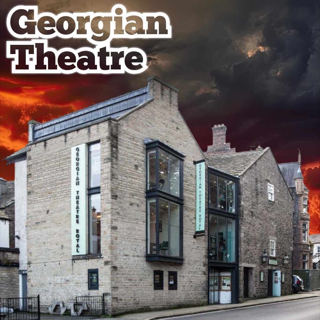 Ghost Hunt \u25c7 The Georgian Theatre Royal \u25c7 Friday 14th March 9pm-2am 