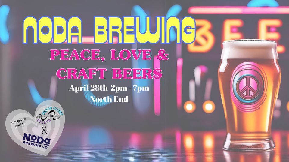Peace, Love & Craft Beers April