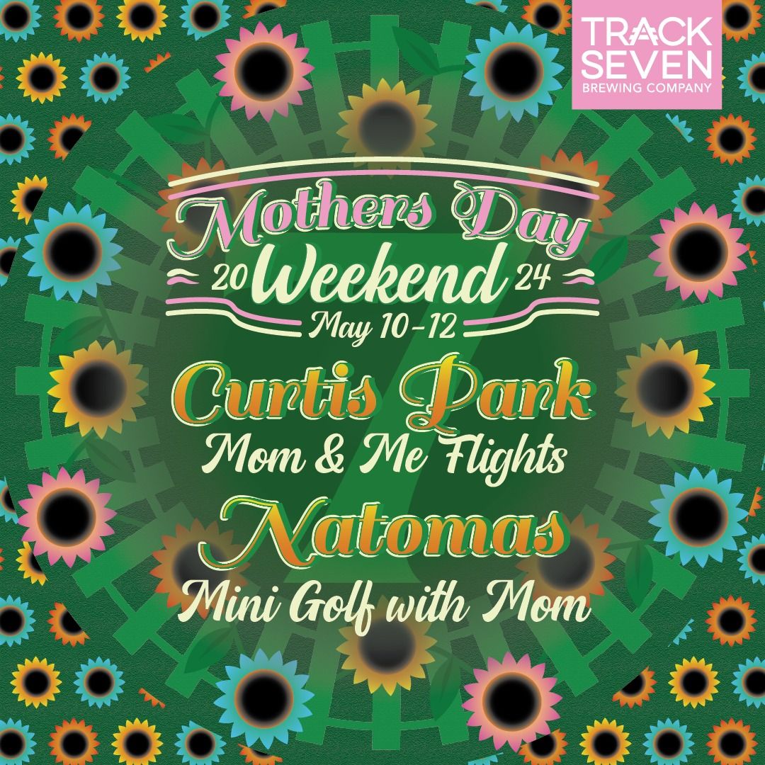 Mother's Day Weekend 2024
