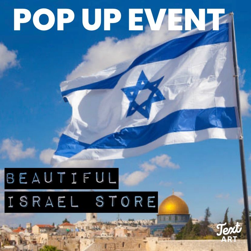 Beautiful Israel Store Pop Up!