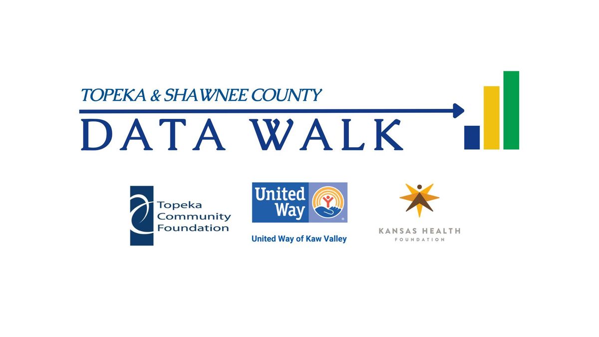 Shawnee County Data Walk: Exploring the Numbers behind Community Health