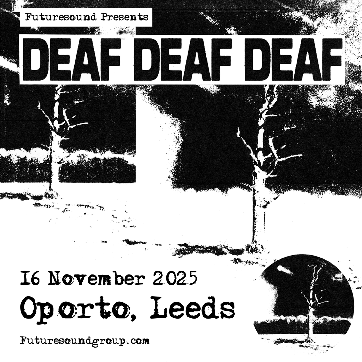 DEAF DEAF DEAF