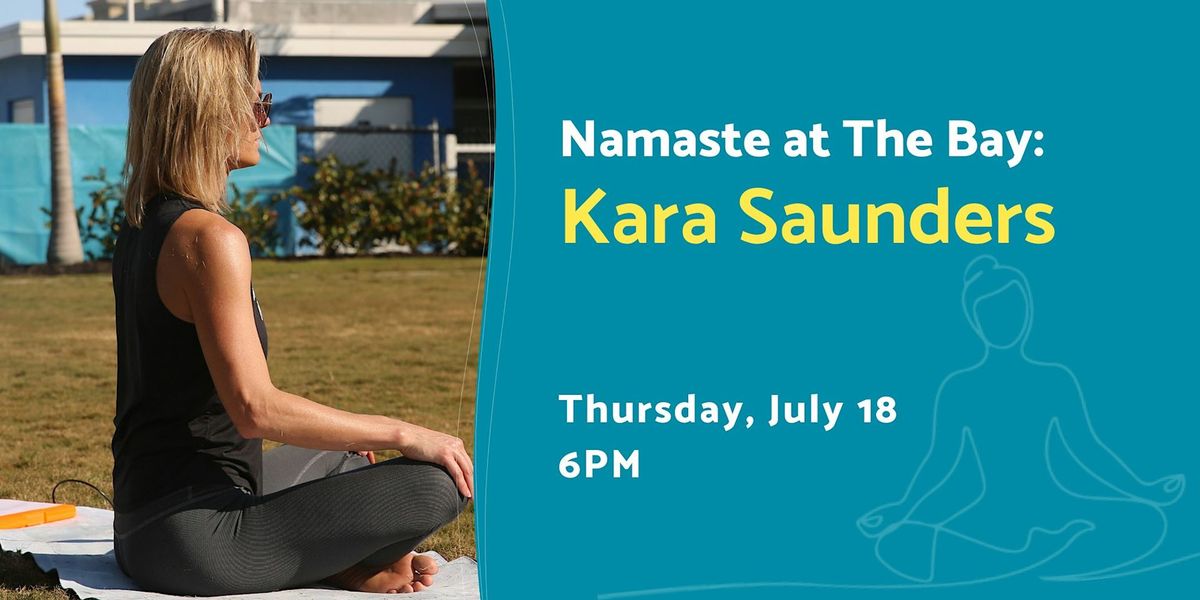 Evening Namaste at The Bay with Kara Saunders
