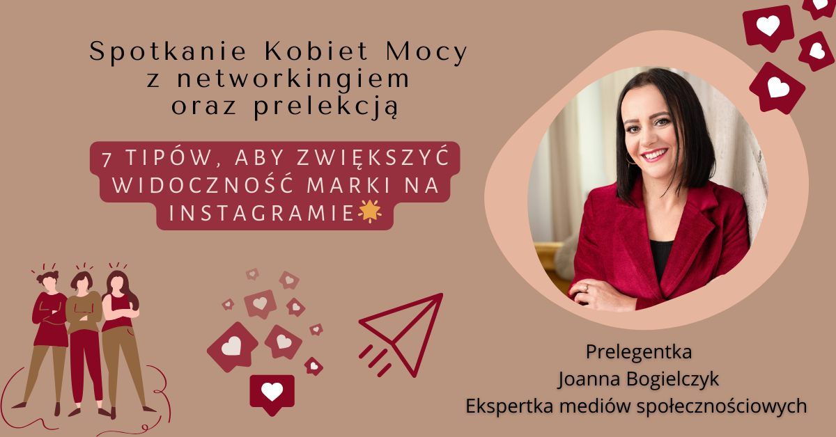 Widoczna w social mediach - jak zwi\u0119kszy\u0107 zasi\u0119gi na instagramie. Spotkanie networkingowe dla kobiet