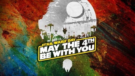 May the 4th be with you. 