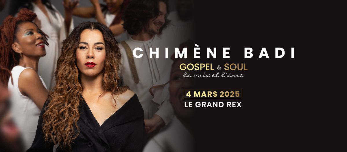 Chim\u00e8ne Badi - Le Grand Rex Paris