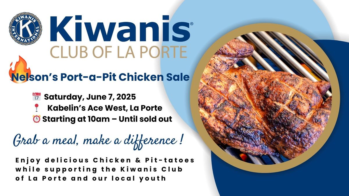 Kiwanis Club of La Porte - Nelson's Port-a-Pit Chicken Sale