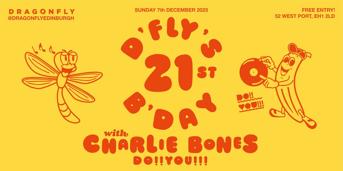 Dragonfly turns 21 with Charlie Bones