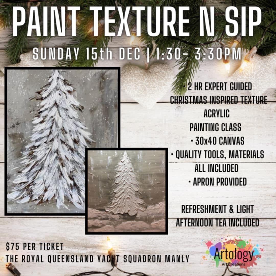 Texture n Sip -  "Christmas Themed"