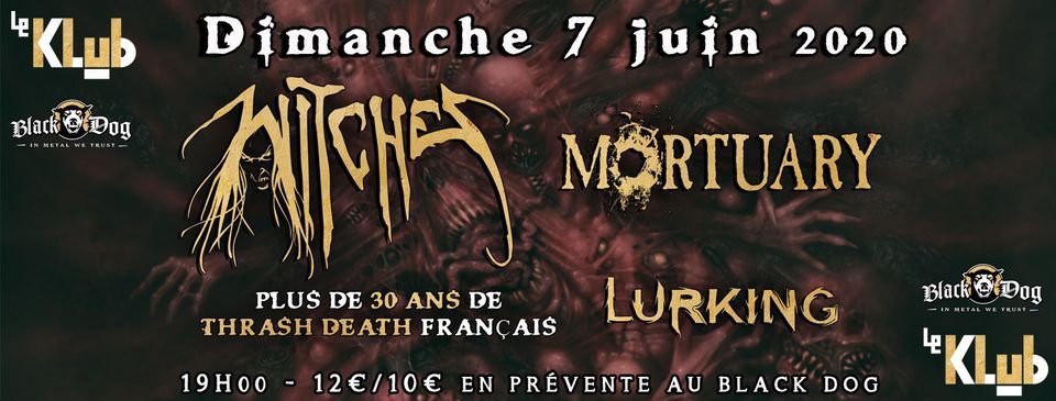 Report TBC : Witches, Mortuary & Lurking \u25a0 Le Klub