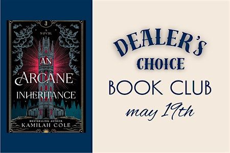 Dealer's Choice Book Club - Arcane Inheritance