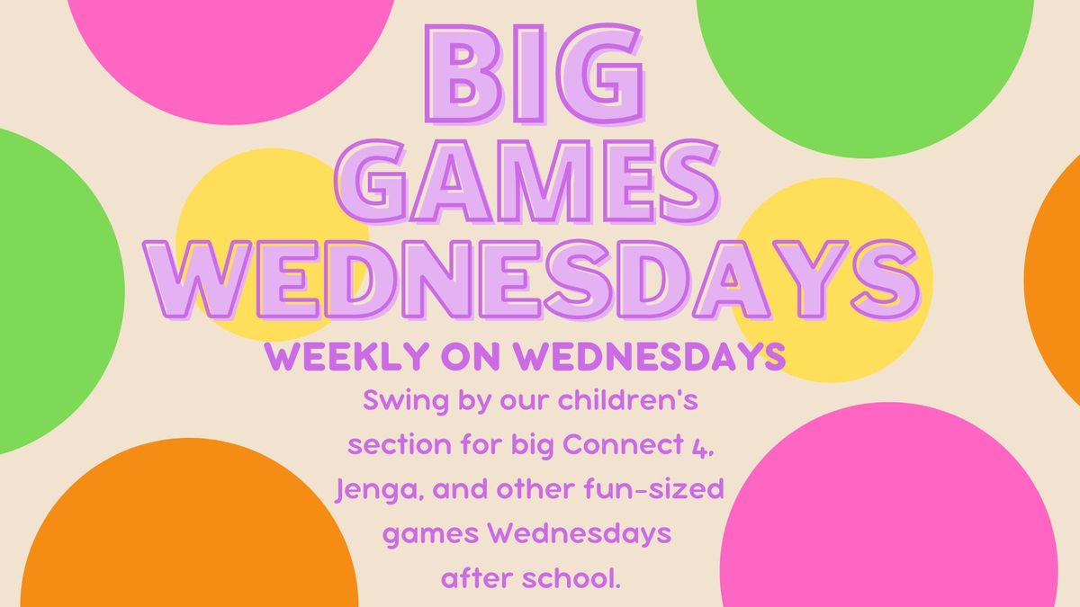 Big Games Wednesdays