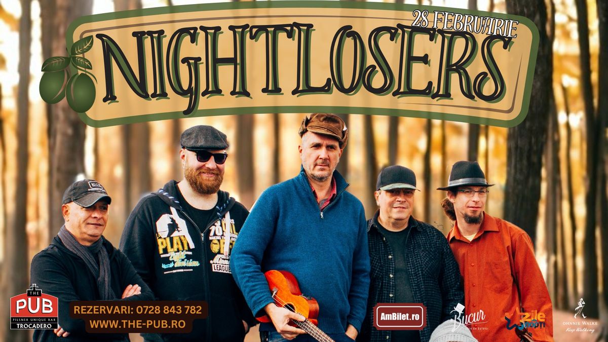 NIGHTLOSERS \u2022 The PUB Universitatii \u2022 28.02