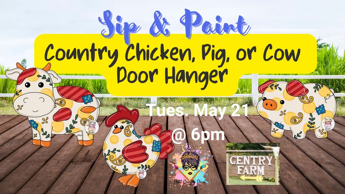Sip & Paint a Country Chicken, Pig, or Cow Door Hanger