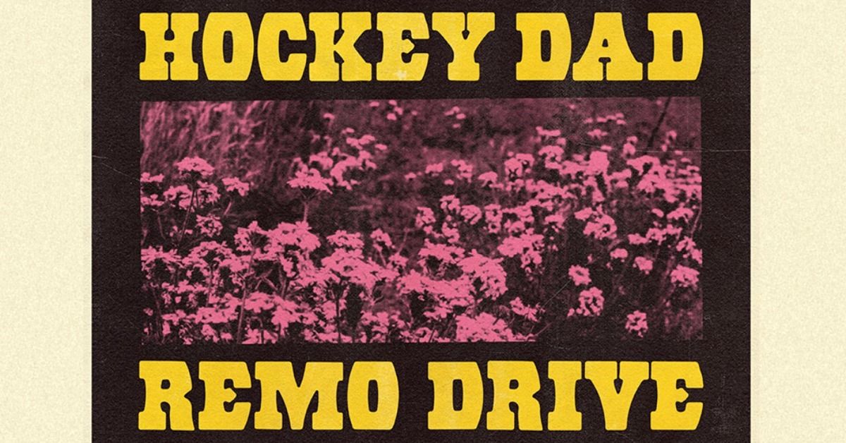 Hockey Dad x Remo Drive