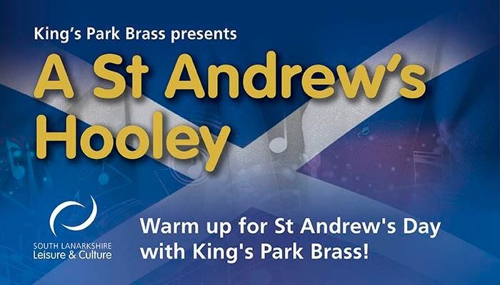 King\u2019s Park Brass presents \u201cA St Andrew\u2019s Day Hooley\u201d