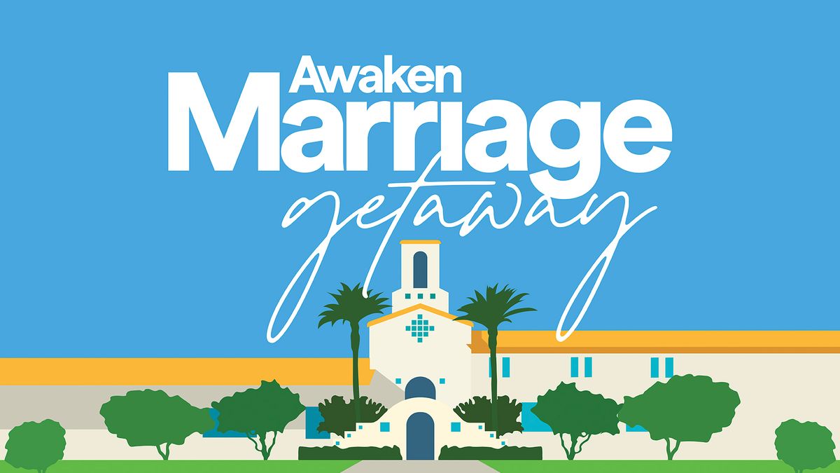 Awaken Marriage Getaway