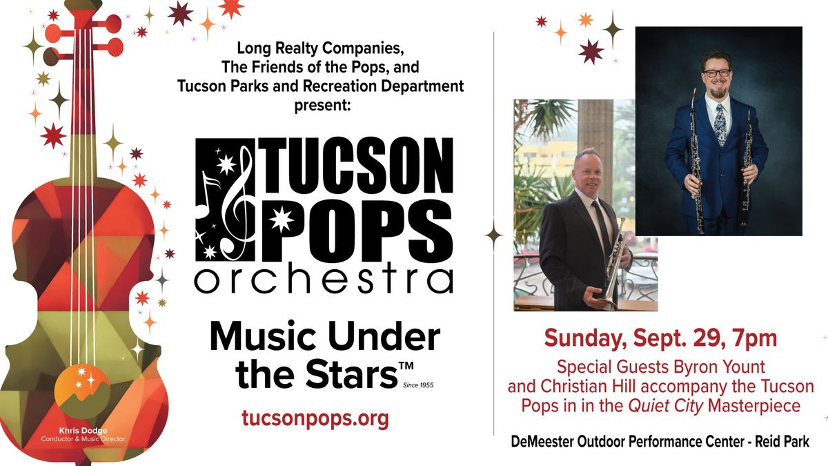 Tucson Pops Orchestra feat. Soloists Christian Hill and Byron Yount performing Tucson Pops Favorites