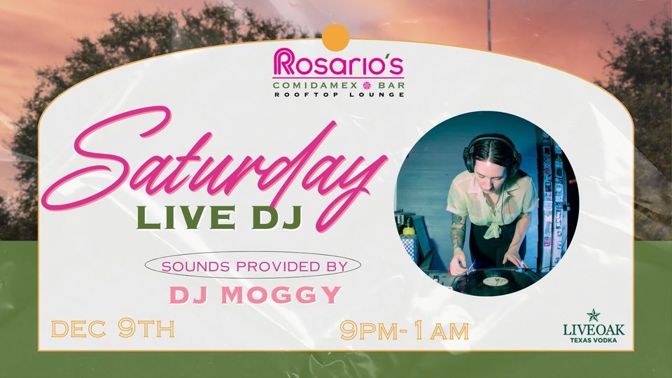 Rosario's Rooftop Lounge: DJ Moggy