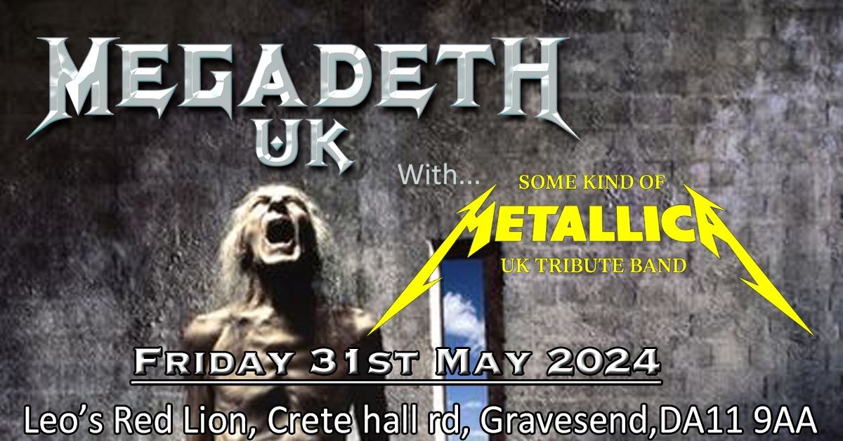 Megadeth UK and Some Kind of Metallica at the Red Lion, Gravesend