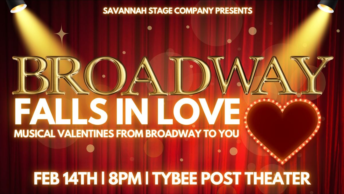 Broadway Falls in Love - Savannah Stage Company