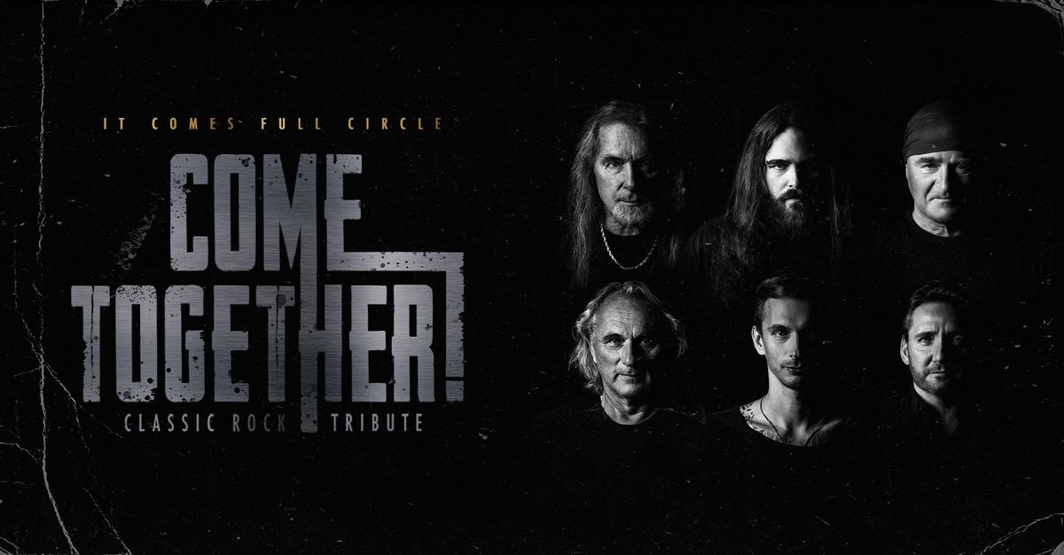 Come together - THE CLASSIC-ROCK TRIBUTE | Kulturboden Hallstadt