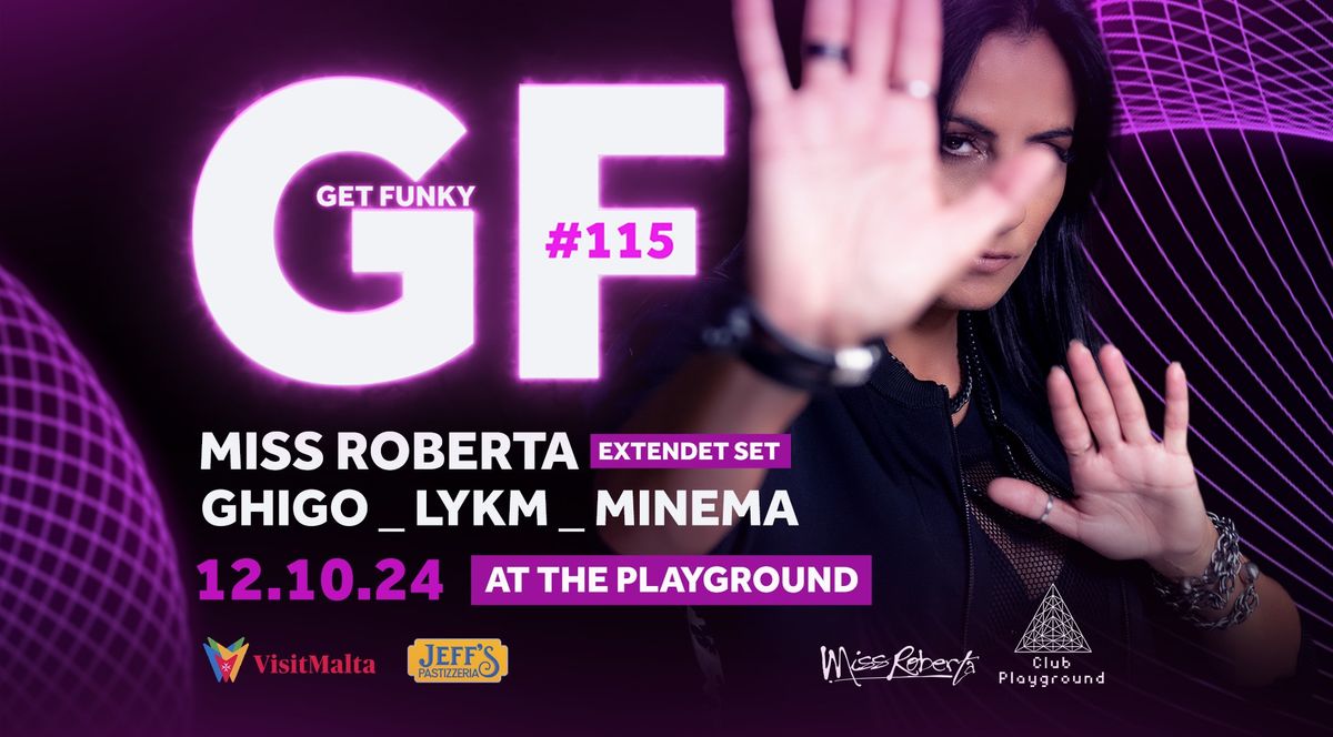 GET FUNKY #115 - SATURDAY 12TH OCTOBER  - AT THE PLAYGROUND 