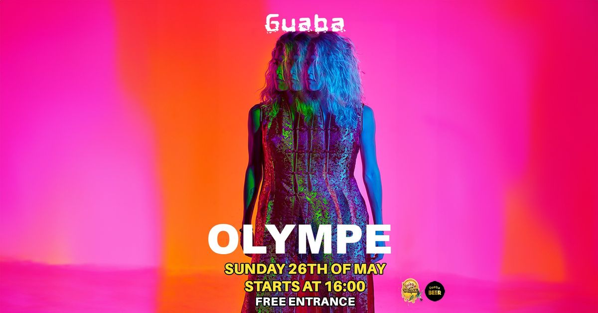 Sunday 26th May - Olympe - Free Entrance