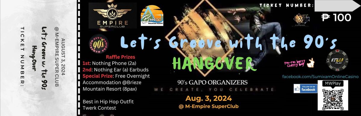Let's Groove w\/ the 90s "HangOver"