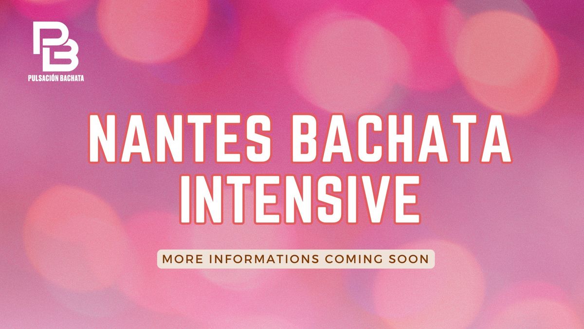 NANTES BACHATA INTENSIVE #15