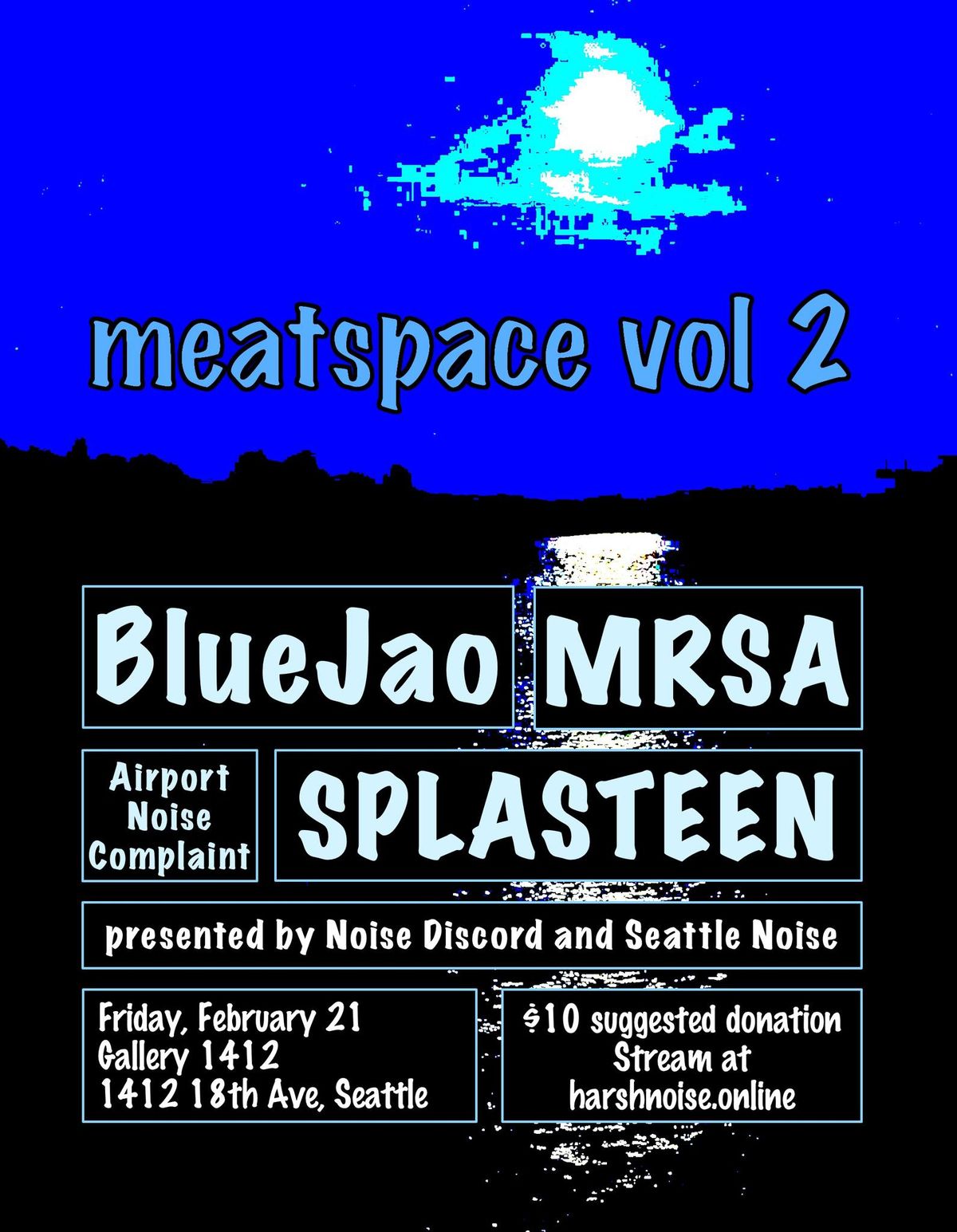 meatspace vol 2: MRSA \/ BlueJao \/ Airport Noise Complaint \/ SPLASTEEN