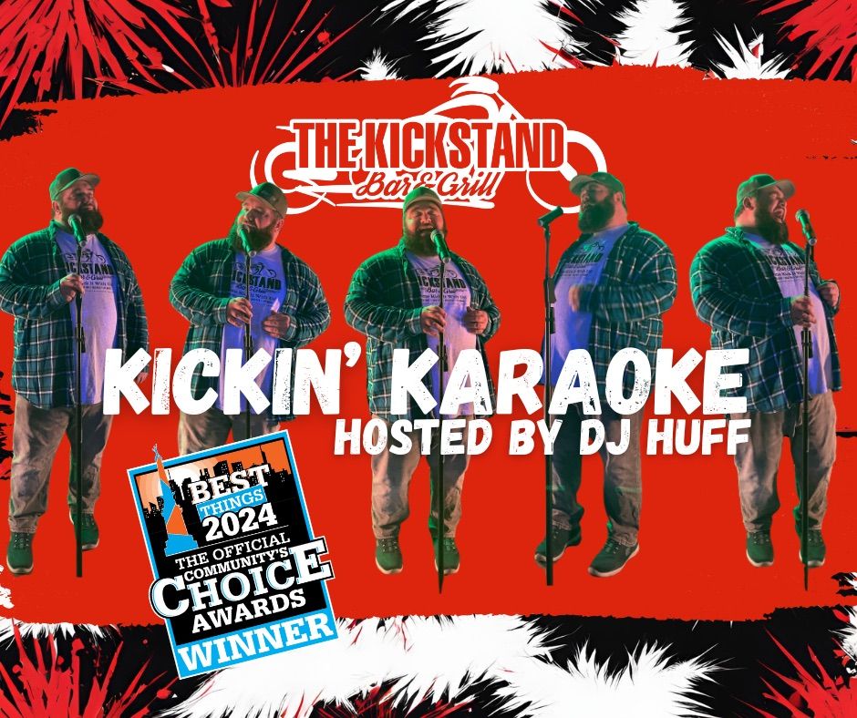 Kickin\u2019 Karaoke Hosted by DJ Huff