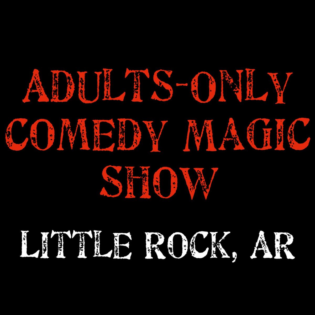 Magic for Adults: Little Rock, AR