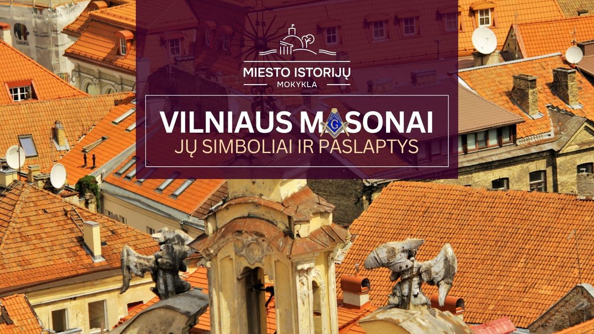 Vilniaus masonai, j\u0173 simboliai ir paslaptys 02.09 | Ekskursija su Anna