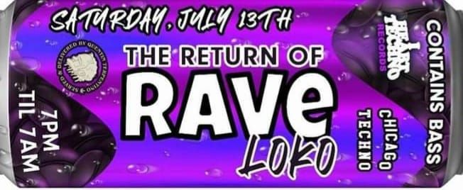 IHeartTechno Presents: The Return of Rave Loko