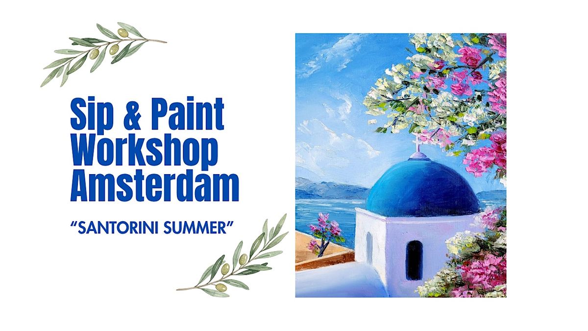 "Santorini Summer" Sip & Paint Workshop in Amsterdam (with Welcome Drink)