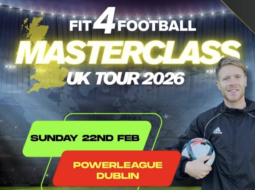 FIT4FOOTBALL - MASTERCLASS DUBLIN - 22\/2\/26 - U8\/U9\/U10