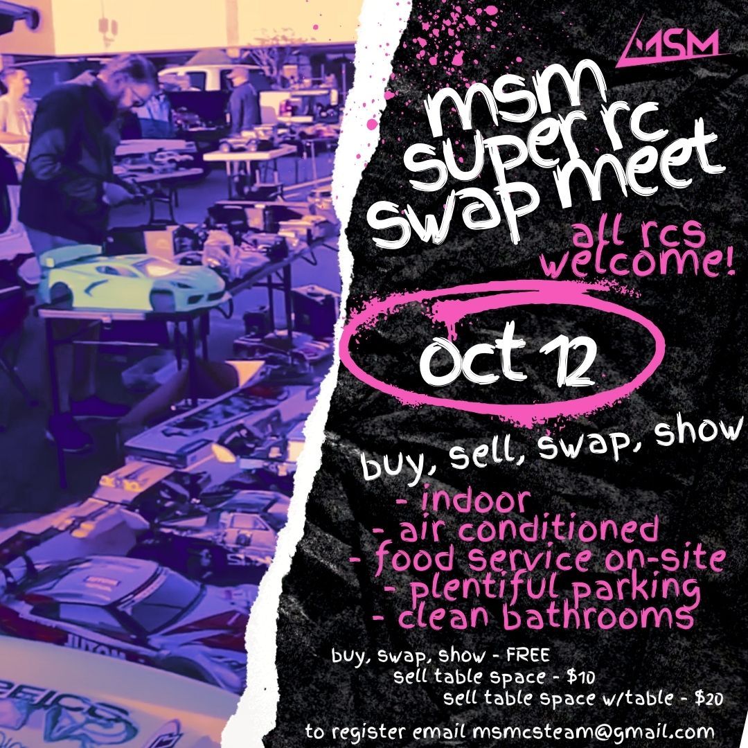 MSM Super RC Swap Meet - October 12 @ 8am