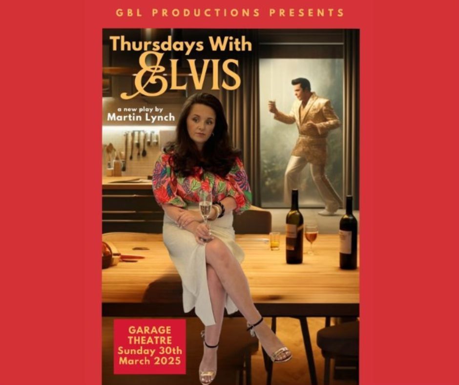 GBL PRODUCTIONS PRESENTS THURSDAY\u2019S WITH ELVIS BY MARTIN LYNCH