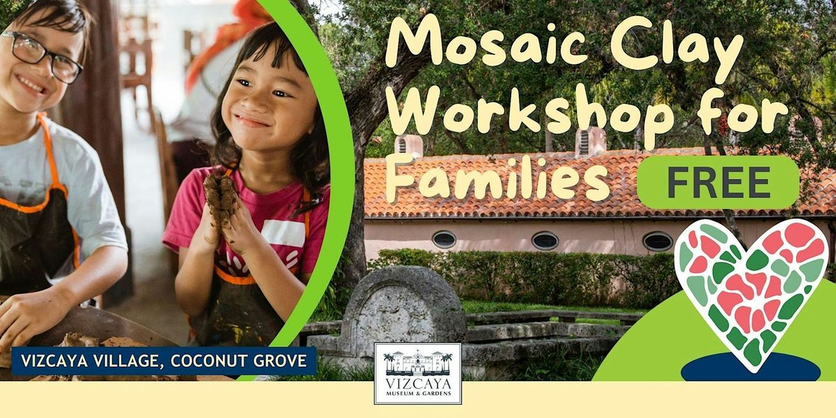 FREE | Air Dry Clay Mosaics : Vizcaya Village Family Program