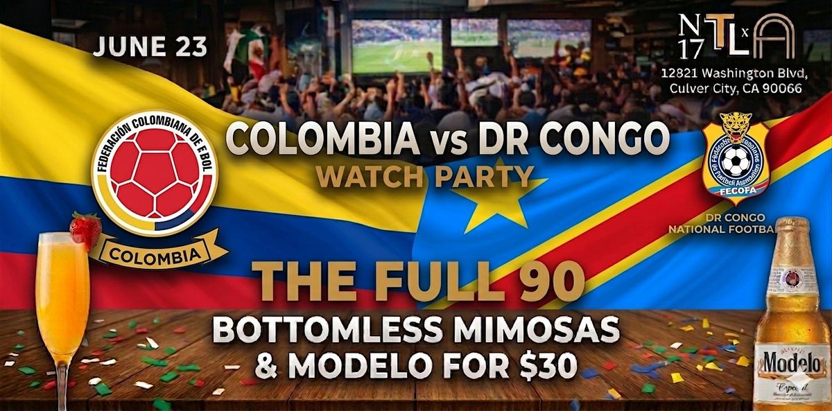 \u26bd\ufe0f Colombia vs DR Congo Watch Party \u2014World Cup 2026 |N17 The Lane