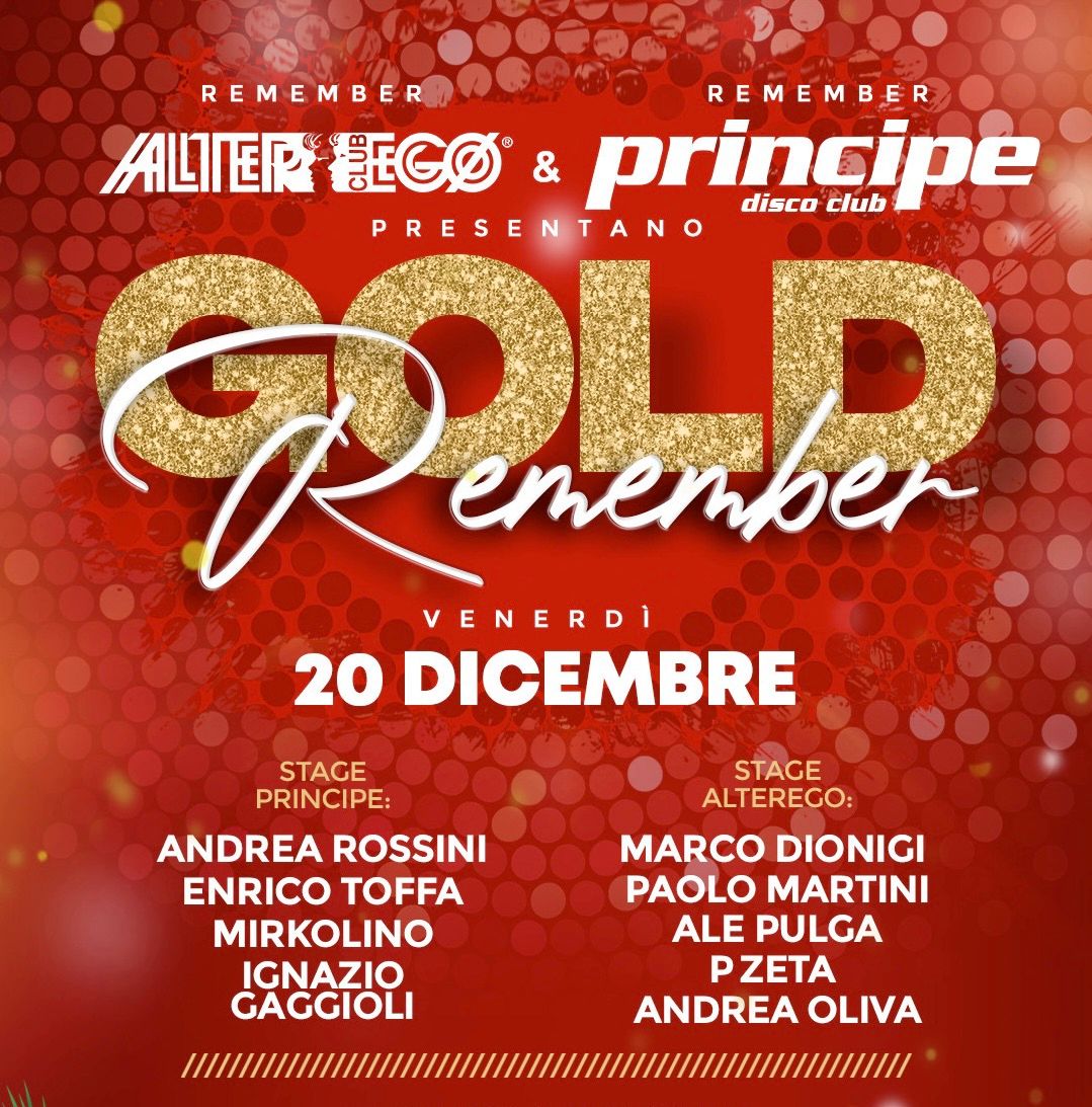 \ud83c\udfc6 REMEMBER GOLD \ud83c\udfc6ALTEREGO \u2795PRINCIPE \ud83d\udcc5 VENERD\u00cc 20 Dicembre \ud83d\udccdDISCO MAGIC 