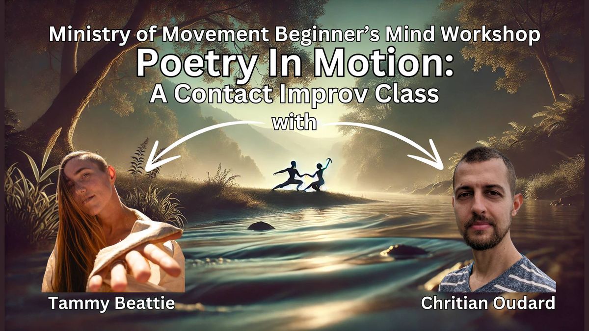 MoM Wed Night Beginners Mind Workshop: Poetry In Motion with Tammy & Christian