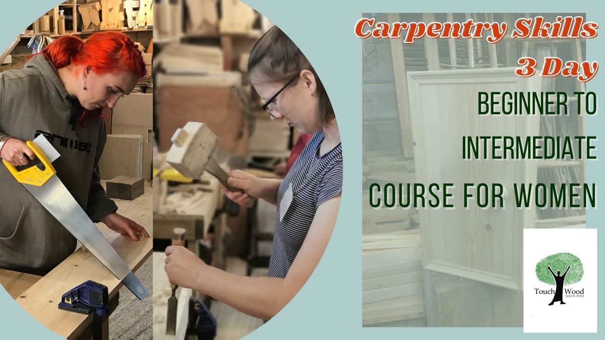 Carpentry Skills for Women - 3 Day Course