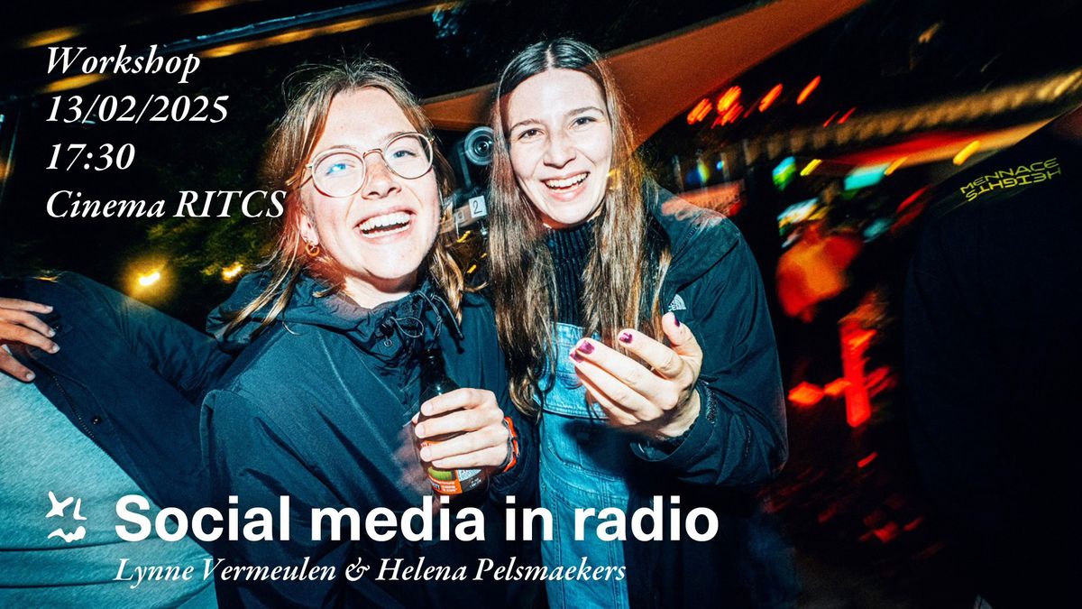 XL AIR Workshop: Social media in Radio met Lynne Vermeulen en Helena Pelsmaekers